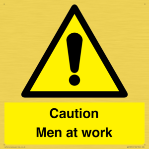 Caution Men at work